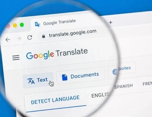 Neden Google Translate Kurumsal İşleriniz İçin Yeterli Değil?